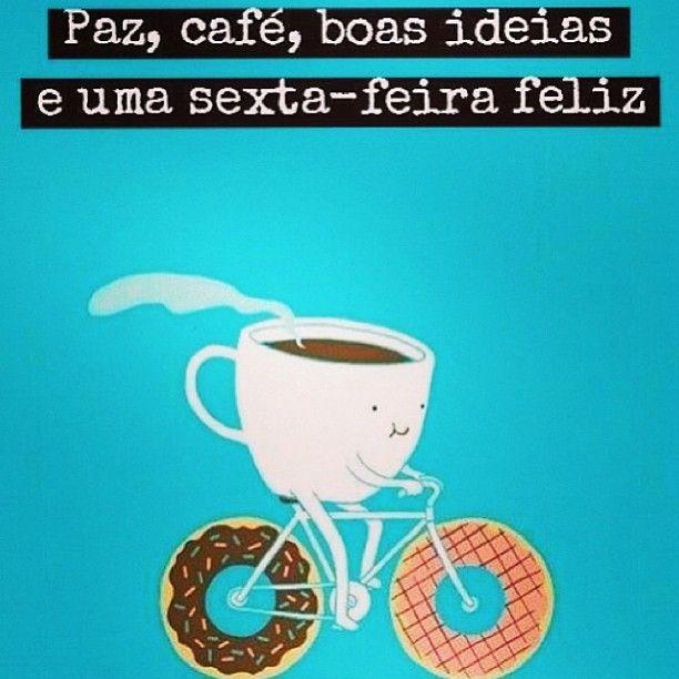 Paz, Café e uma Sexta-Feira