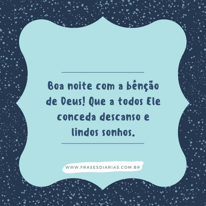 Boa noite com a bênção de Deus!