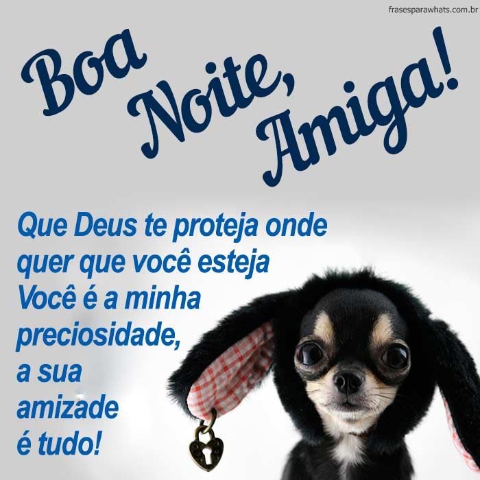 Amiga! Que Deus te proteja onde quer que você esteja