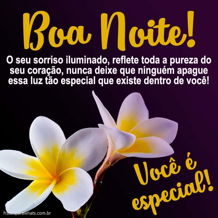 Boa noite! Você é especial!