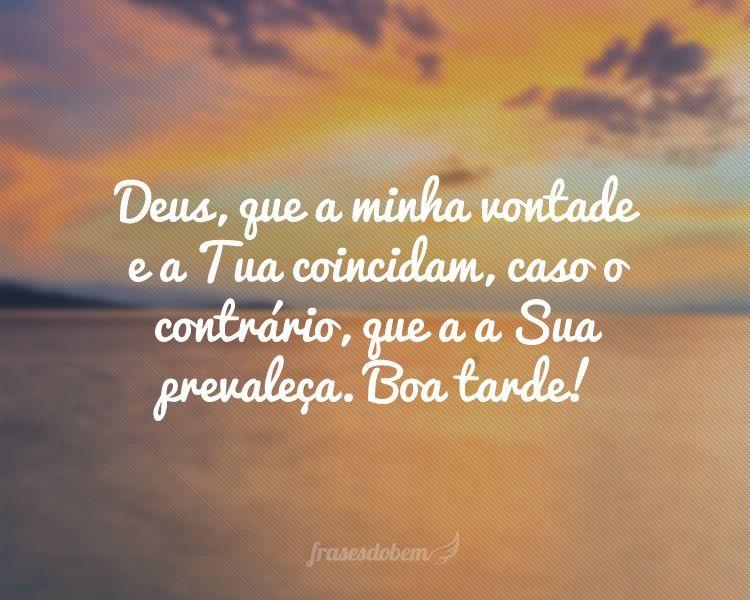 Deus, que a sua vontade prevaleça