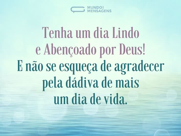 Agradecer a Deus pela dádiva de mais um dia de vida