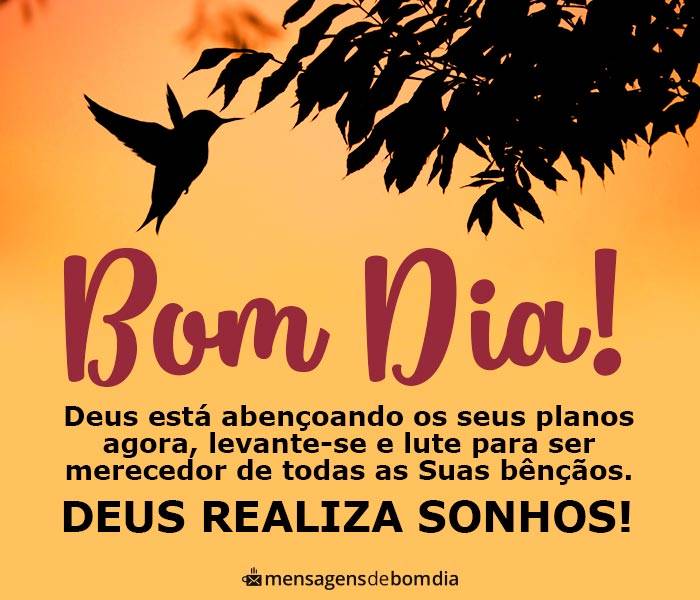 bom dia Deus está abençoando os seus planos agora