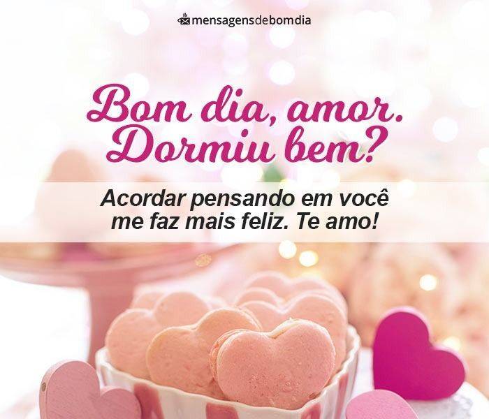 bom dia amor acordei pensando em você