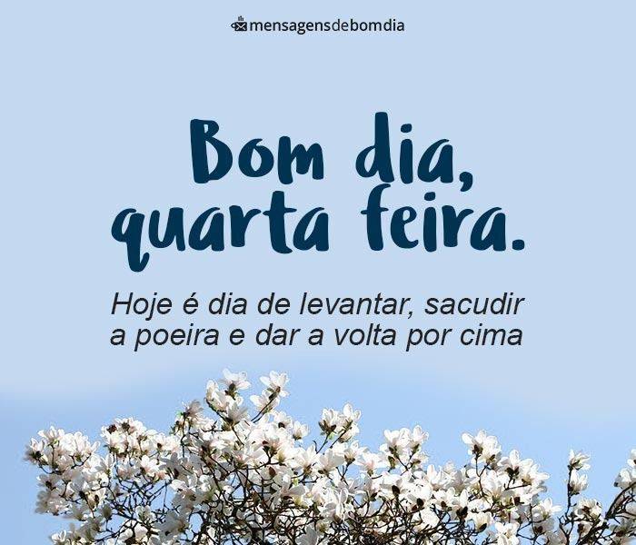 quarta feira é dia de levantar e dar a volta por cima