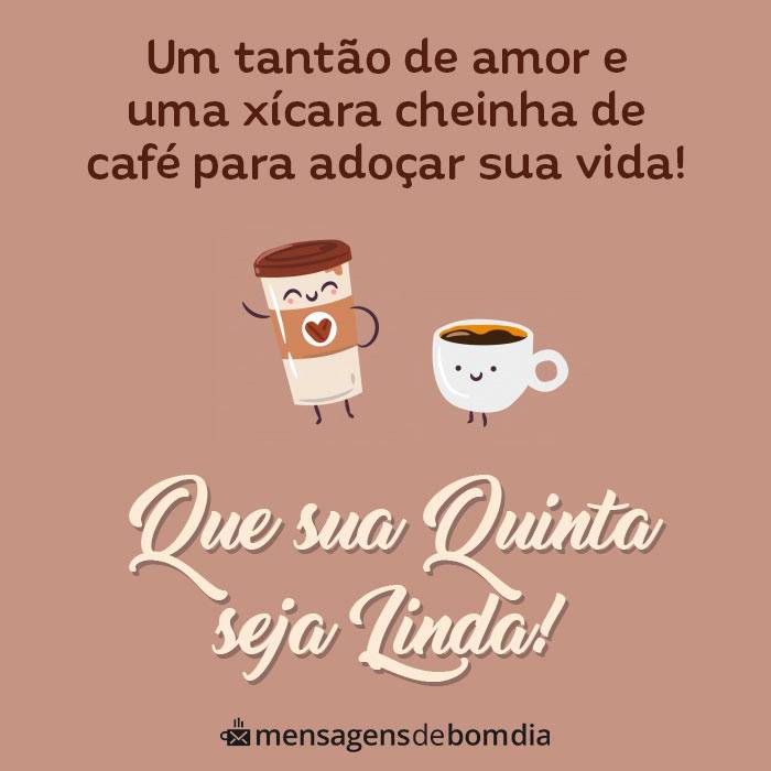 bom dia que sua quinta feira seja linda